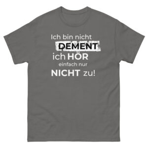 Klassisches Herren-T-Shirt “Ich bin nicht dement”