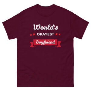 Klassisches Herren-T-Shirt “World’s okayest Boyfriend”