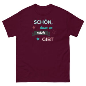 Klassisches Herren-T-Shirt “Schön, dass es mich gibt”